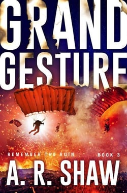 Grand Gesture - Remember the Ruin, #3