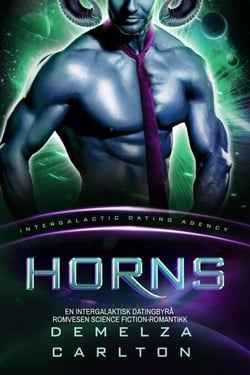 Horns: En Intergalaktisk Datingbyrå Romvesen Science Fiction-Romantikk - Koloni: Nyx, #4