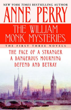 The William Monk Mysteries - The First Three Novels