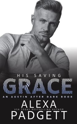 His Saving Grace - An Austin After Dark Book, #4