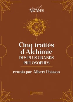 Cinq traités d'alchimie des plus grands philosophes
