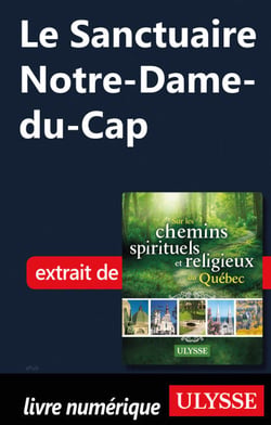 Le Sanctuaire Notre-Dame-du-Cap