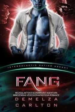 Fang: Mezigalaktická Seznamovací Agentura Mimozemská Vědeckofantastická Romance - Kolonie: Nyx, #1