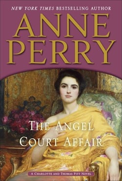 The Angel Court Affair - A Charlotte and Thomas Pitt Novel