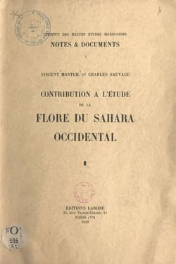 Catalogue des plantes connues des Tekna, des Rguibat et des Maures (1) - Contribution à l'étude de la flore du Sahara occidental de l'arganier au karité