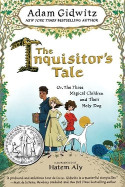 The Inquisitor's Tale - Or, The Three Magical Children and Their Holy Dog