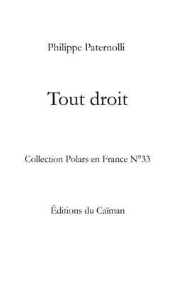 Tout droit - Roman policier