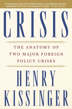 Crisis - The Anatomy of Two Major Foreign Policy Crises