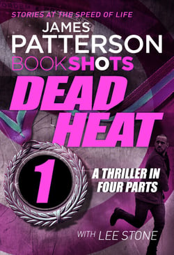 Dead Heat – Part 1 - BookShots