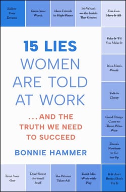 15 Lies Women Are Told at Work - …And the Truth We Need to Succeed