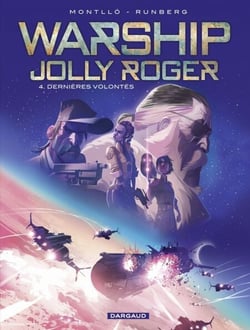 Warship Jolly Roger - Tome 4 - Dernières volontés - Dernières volontés