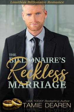 The Billionaire's Reckless Marriage - Limitless Sweet Billionaire Romance Series, #2