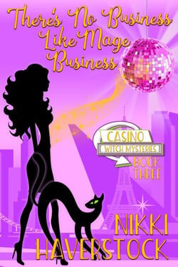 There's No Business like Mage Business - Casino Witch Mysteries, #3