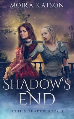 Shadow's End - Light &amp; Shadow, #3