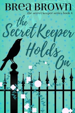 The Secret Keeper Holds On - The Secret Keeper, #4
