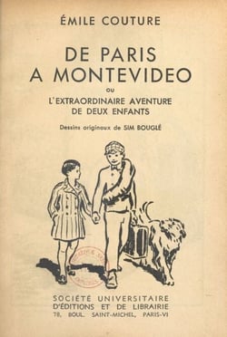 De Paris à Montevideo - Ou L'extraordinaire aventure de deux enfants