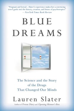 Blue Dreams - The Science and the Story of the Drugs that Changed Our Minds