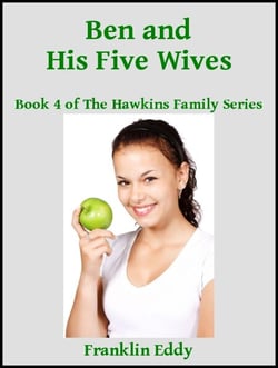 Ben and His Five Wives - Hawkins Family Series, #4