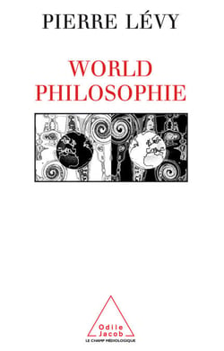 World philosophie - Le marché, le cyberespace et la conscience
