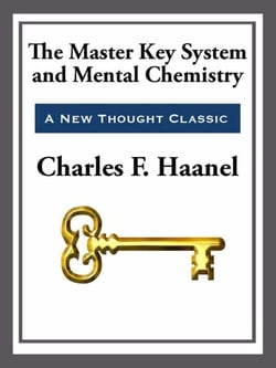 The Master Key System &amp; Mental Chemistry