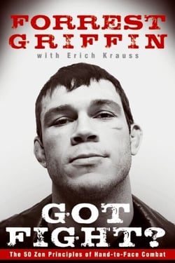 Got Fight? - The 50 Zen Principles of Hand-to-Face Combat