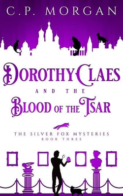 Dorothy Claes and the Blood of the Tsar - The Silver Fox Mysteries, #3