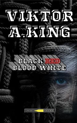 Black Red Blood White - Viktor A. King Anna, #2