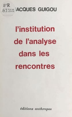 L'institution de l'analyse dans les rencontres