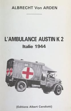 L'ambulance Austin K2 - Italie 1944