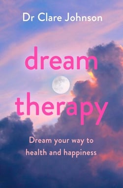 Dream Therapy - Dream your way to health and happiness