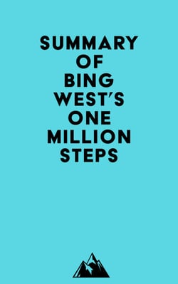 Summary of Bing West's One Million Steps