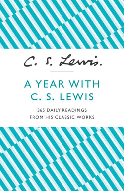 A Year with C. S. Lewis - 365 Daily Readings from his Classic Works