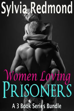 Women Loving Prisoners - Women Loving Prisoners, #4