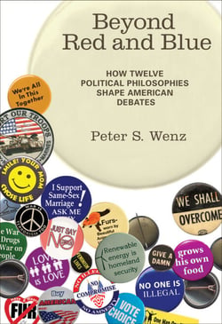 Beyond Red and Blue - How Twelve Political Philosophies Shape American Debates
