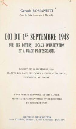 Loi du 1er septembre 1948 sur les loyers, locaux d'habitation et à usage professionnel - Décret du 30 septembre 1953, statuts des baux de locaux à usage commercial, industriel, artisanal