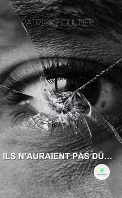 Ils n’auraient pas dû… - Roman