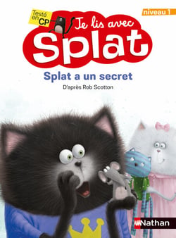 Splat a un secret - niveau 1 - Premières lectures  dès 6 ans