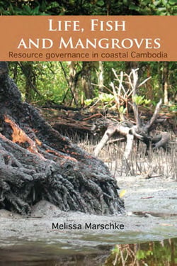 Life, Fish and Mangroves - Resource governance in costal Cambodia