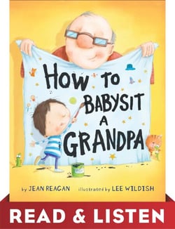 How to Babysit a Grandpa: Read &amp; Listen Edition - A Book for Dads, Grandpas, and Kids