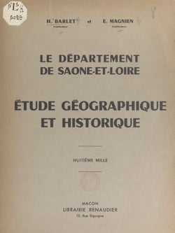 Le département de Saône-et-Loire - Étude géographique et historique