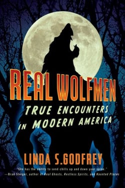 Real Wolfmen - True Encounters in Modern America