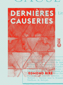 Dernières causeries - Historiques et littéraires