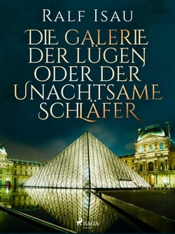 Die Galerie der Lügen oder der unachtsame Schläfer
