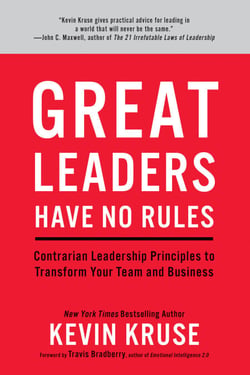 Great Leaders Have No Rules - Contrarian Leadership Principles to Transform Your Team and Business