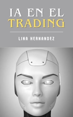 IA en el Trading - Caring for your Future, #1