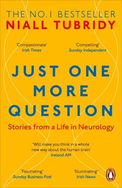 Just One More Question - Stories from a Life in Neurology