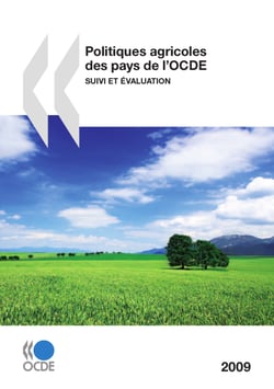 Politiques agricoles des pays de l’OCDE 2009 - Suivi et évaluation