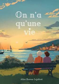 On n'a qu'une vie