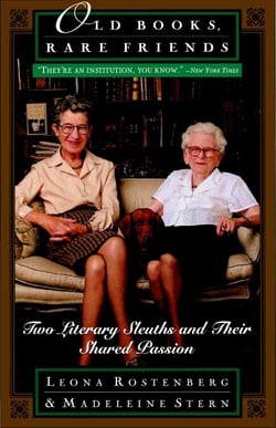 Old Books, Rare Friends - Two Literary Sleuths and Their Shared Passion