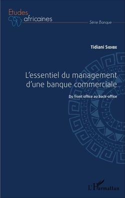 L'essentiel du management d'une banque commerciale - Du front-office au back-office
